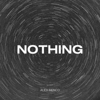 Alex Menco - Nothing (2023)