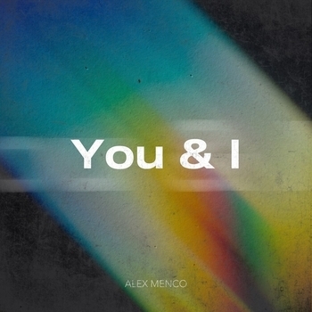 Alex Menco - You and I