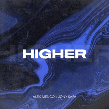 Alex Menco and Jony Safa - Higher