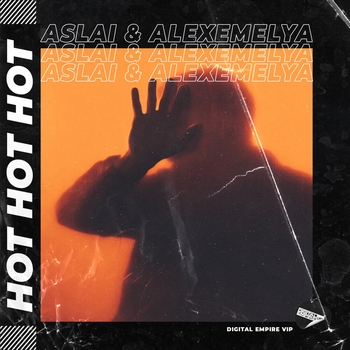 Alexemelya feat Aslai - Hot Hot Hot (Single 2020)