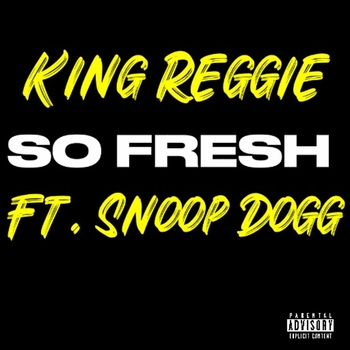 King Reggie - So Fresh