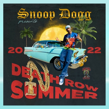 Альбом Snoop Dogg Presents Death Row Summer 2022 Snoop Dogg