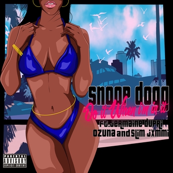 Snoop Dogg feat Jermaine Dupri Ozuna Slim Jxmmi - Do It When Im In It (I Wanna Thank Me 2019) (feat. Jermaine Dupri, Ozuna & Slim Jxmmi)