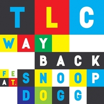 Tlc feat Snoop Dogeg - Way Back