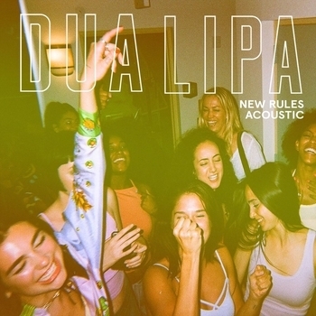 Dua Lipa - New Rules (Acoustic) (Acoustic)
