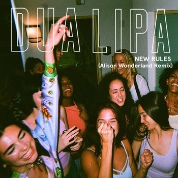 Alison Wonderland feat Dua Lipa - New Rules (Remix) (Single 2017) (Alison Wonderland Remix)
