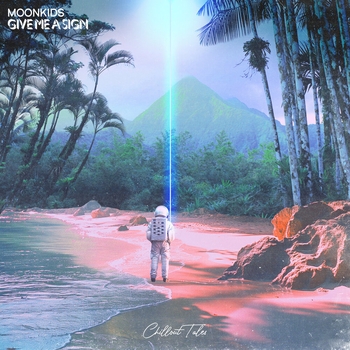 Moonkids - Give Me A Sign