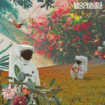 Moonkids - Back Around