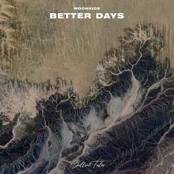 Moonkids - Better Days