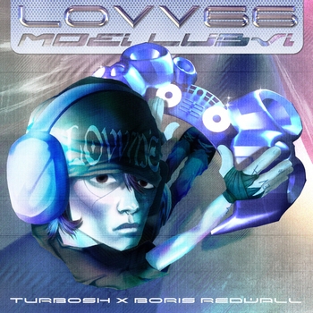 Lovv66 and Turbosh, Boris Redwall - Moei Lubvi