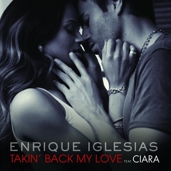 Enrique Iglesias - Takin' Back My Love (Junior Caldera Remix - Radio Edit)
