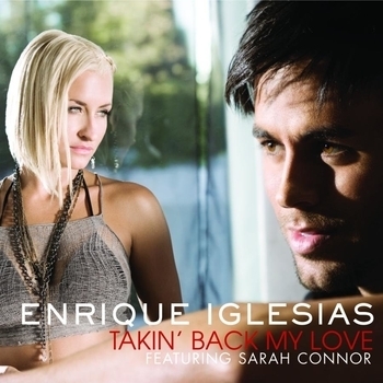 Enrique Iglesias - Takin' Back My Love (New Mix)