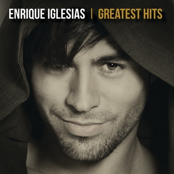 Альбом Greatest Hits Enrique Iglesias