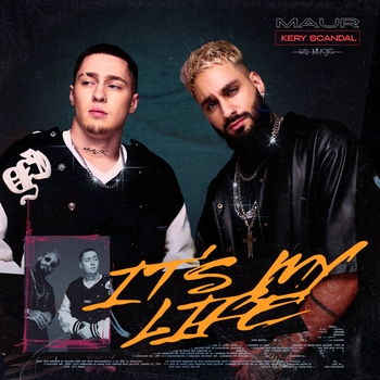 Maur feat Kery Scandal - It's My Life (Prod. by Teyeq) (2024) (prod. by Teyeq)