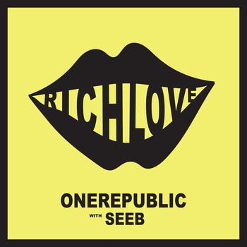 Seeb feat OneRepublic - Rich Love (Single 2017)