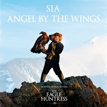 Sia - Angel By The Wings (из фильма The Eagle Huntress)