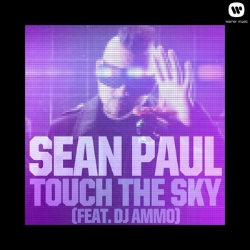 Sean Paul - Touch the Sky (feat. DJ Ammo) (feat. DJ Ammo)