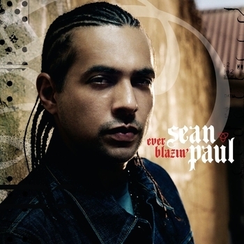 Sean Paul - Ever Blazin'