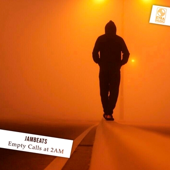 Jambeats - Empty Calls at 2AM