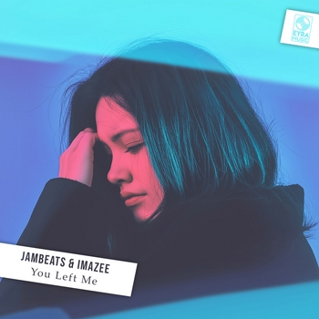 Jambeats - You Left Me