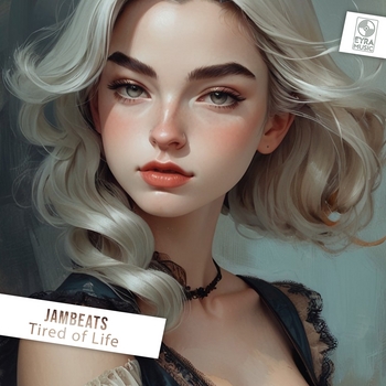 Jambeats - Tired of Life