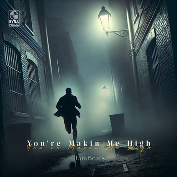 Jambeats - You're Makin Me High