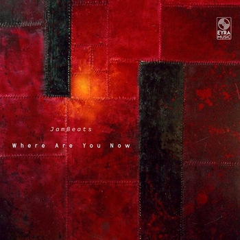 Jambeats - Where Are You Now