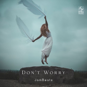 Jambeats - Don't Worry