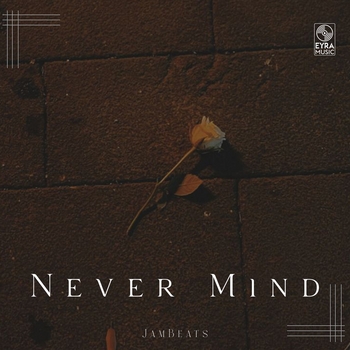 Jambeats - Never Mind