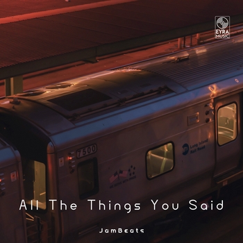 Jambeats - All The Things You Said