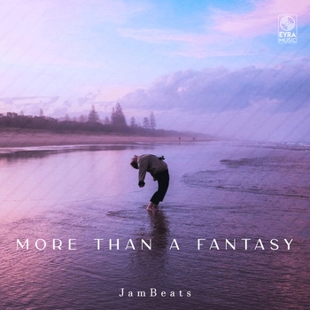 Jambeats - More Than A Fantasy (Single 2024)