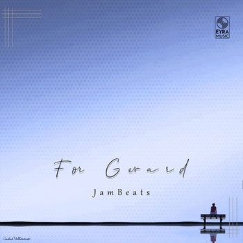 Jambeats - For Gerard (Single 2024)