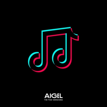 Альбом TikTok Versions АИГЕЛ