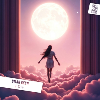 Umar Keyn - I Die