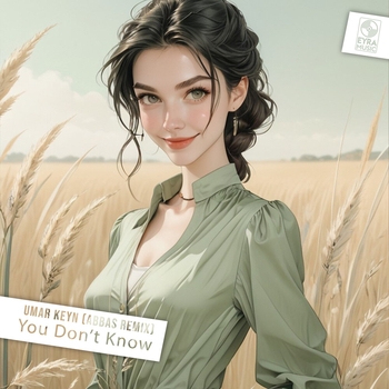 Umar Keyn feat Abbas - You Don't Know