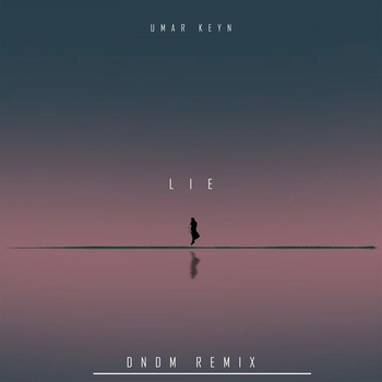 Umar Keyn - Lie