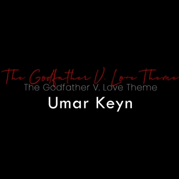 Umar Keyn - The Godfather V. Love Theme