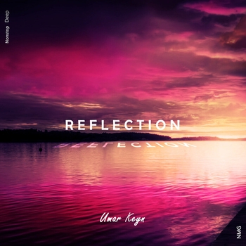 Umar Keyn - Reflection