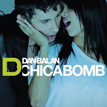 Dan Balan - Chica Bomb