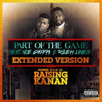 50 Cent and Nle Choppa - Part of the Game (Extended Version) (Single 2021) (Extended Version)