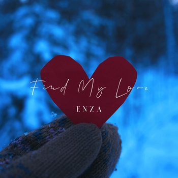 Enza - Find My Love (2024)