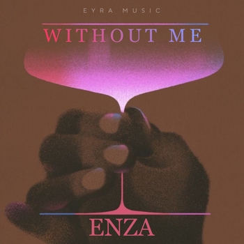 Enza - Without Me