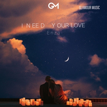 Enza - I Need Your Love