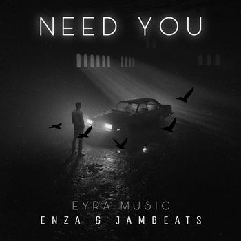 Jambeats feat Enza - Need You (Single 2023)