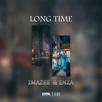 Imazee and Enza - Long Time