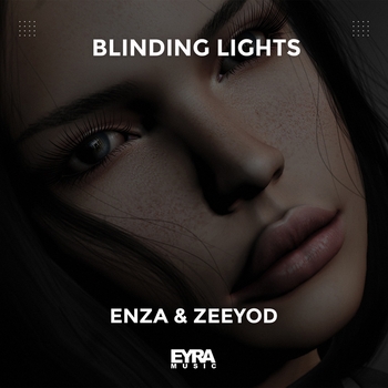 Enza feat Zeeyod - Blinding Lights