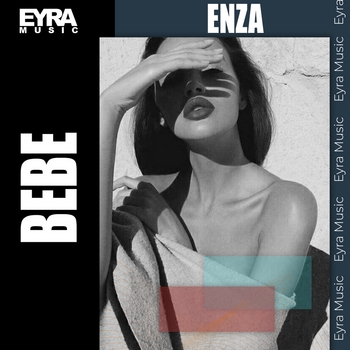 Enza - Bebe (Single 2023)