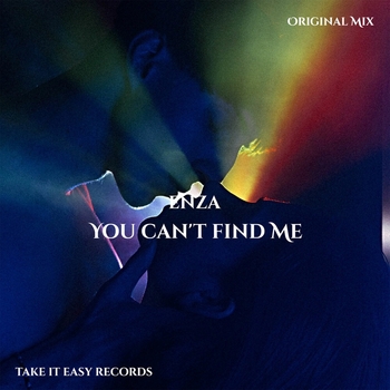 Enza - You Can't Find Me