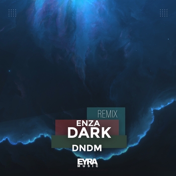 Enza - Dark (remix) (Single 2023) (remix)