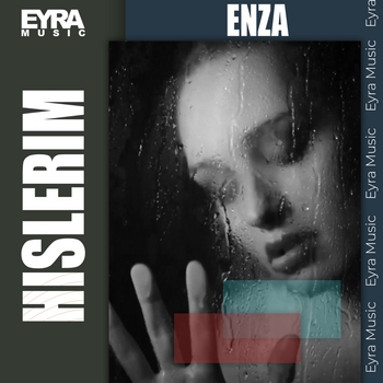 Enza - Hislerim (Single 2023)